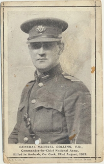 Michael Collins - Postcards from the 1916 Irish Rebellion Exhibit - Ward Irish Music Archives Exhibit