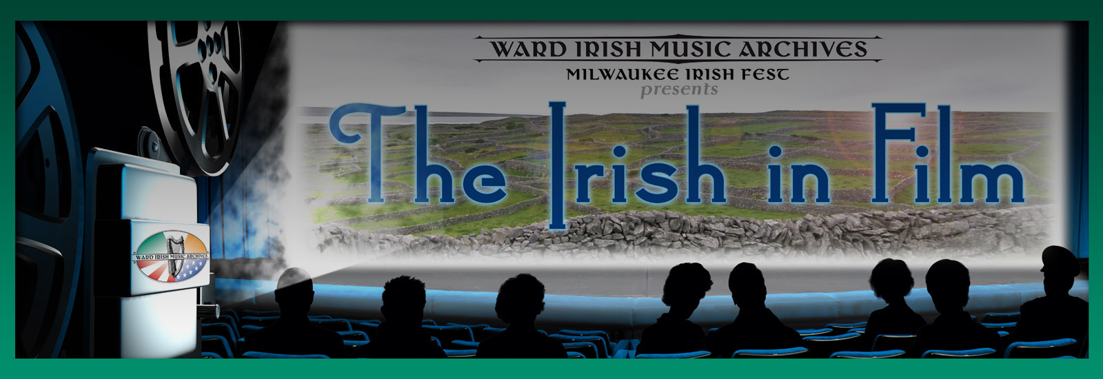 The Irish in Film Exhibit - Ward Irish Music Archives